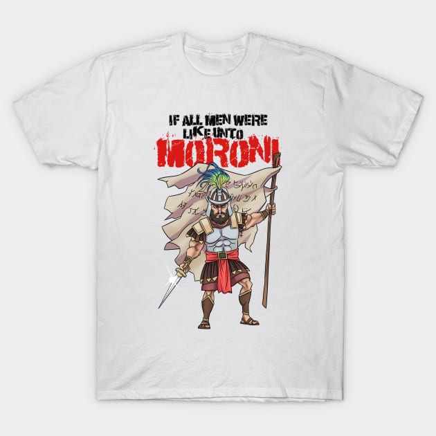 Like Unto Moroni T-Shirt by WithCharity